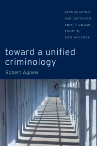 Book Cover for Toward a Unified Criminology by Robert Agnew