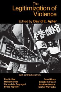 Book Cover for The Legitimization of Violence by David E Apter