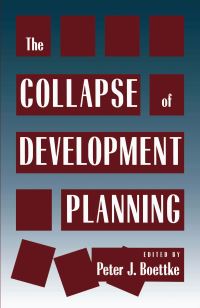 Book Cover for The Collapse of Development Planning by Peter J Boettke