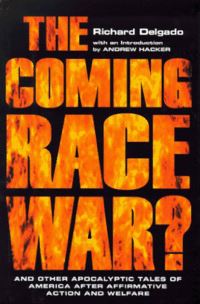 Book Cover for The Coming Race War? by Richard Delgado