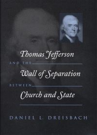 Book Cover for Thomas Jefferson and the Wall of Separation Between Church and State by Daniel L Dreisbach