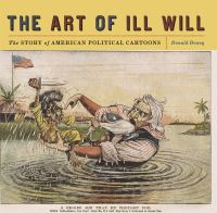 Book Cover for The Art of Ill Will by Donald Dewey