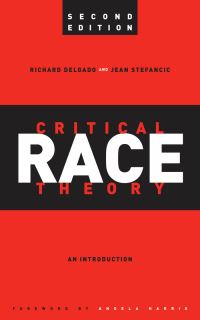 Book Cover for Critical Race Theory by Richard Delgado, Jean Stefancic