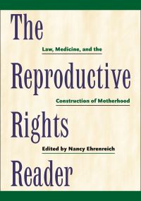 Book Cover for The Reproductive Rights Reader by Nancy Ehrenreich