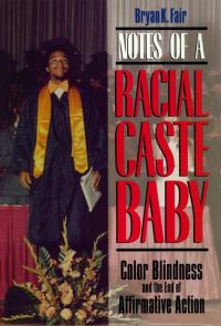 Book Cover for Notes of a Racial Caste Baby by Bryan K Fair