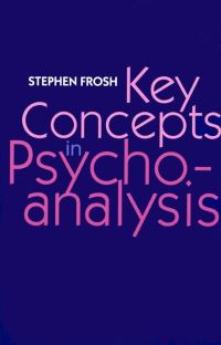 Book Cover for Key Concepts in Psychoanalysis by Stephen Frosh