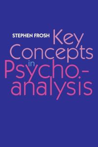 Book Cover for Key Concepts in Psychoanalysis by Stephen Frosh