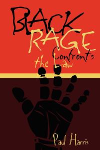 Book Cover for Black Rage Confronts the Law by Paul Harris