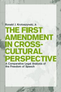 Book Cover for The First Amendment in Cross-Cultural Perspective by Ronald J Krotoszynski