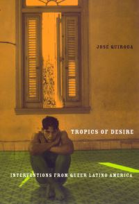 Book Cover for Tropics of Desire by Jose Quiroga