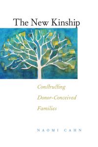 Book Cover for The New Kinship by Naomi R Cahn