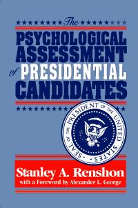 Book Cover for The Psychological Assessment of Presidential Candidates by Stanley Allen Renshon