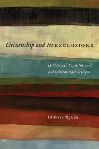 Book Cover for Citizenship and Its Exclusions by Ediberto Román