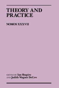 Book Cover for Theory and Practice by Ian Shapiro, Judith Wagner DeCew, American Society for Political and Legal Philosophy, American Philosophical Association