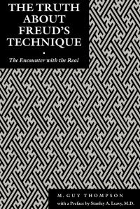 Book Cover for The Truth About Freud's Technique by M Guy Thompson