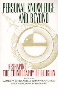 Book Cover for Personal Knowledge and Beyond by James V Spickard, J Shawn Landres, Meredith B McGuire