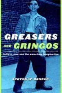 Book Cover for Greasers and Gringos by Steven Bender