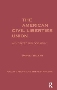 Book Cover for The American Civil Liberties Union by Samuel Walker