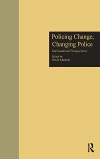 Book Cover for Policing Change, Changing Police by Otwin Marenin