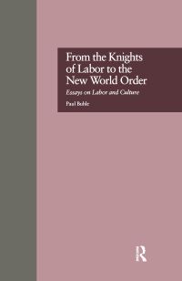 Book Cover for From the Knights of Labor to the New World Order by Paul Buhle