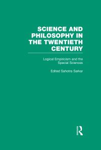 Book Cover for Logical Empiricism and the Special Sciences by Sahotra Sarkar