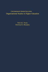 Book Cover for Organizational Studies in Higher Education by Ted I K Youn, Patricia B Murphy