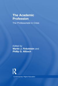 Book Cover for The Academic Profession by Martin J Finkelstein, Philip G Altbach