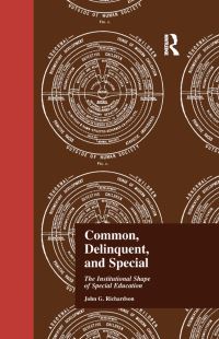 Book Cover for Common, Delinquent, and Special by John G Richardson