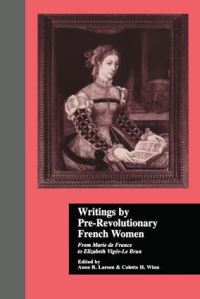 Book Cover for Writings by Pre-Revolutionary French Women by Anne R Larsen, Colette H Winn
