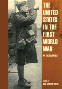 Book Cover for The United States in the First World War by Anne Cipriano Venzon, Paul L Miles