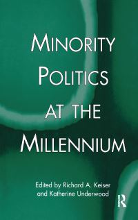 Book Cover for Minority Politics at the Millennium by Katherine Underwood Hallen, Richard A Keiser