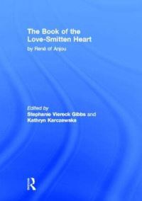 Book Cover for The Book of the Love-Smitten Heart by René, Stephanie Viereck Gibbs, Kathryn Karczewska