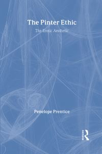 Book Cover for The Pinter Ethic by Penelope Prentice