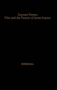 Book Cover for Joycean Frames by Thomas L Burkdall