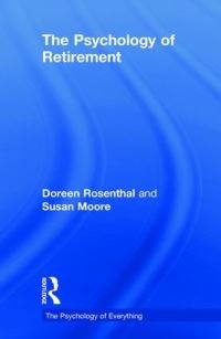 Book Cover for The Psychology of Retirement by Doreen Rosenthal, Susan Moore