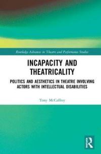 Book Cover for Incapacity and Theatricality by Tony McCaffrey