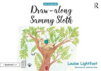 Book Cover for Draw Along With Sammy Sloth by Louise Lightfoot