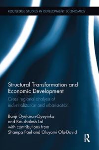 Book Cover for Structural Transformation and Economic Development by Banji OyelaranOyeyinka, Kaushalesh Lal