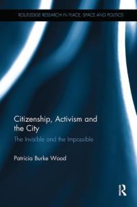 Book Cover for Citizenship, Activism and the City by Patricia K Wood