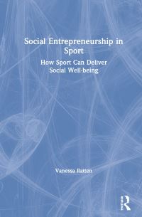 Book Cover for Social Entrepreneurship in Sport by Vanessa Ratten