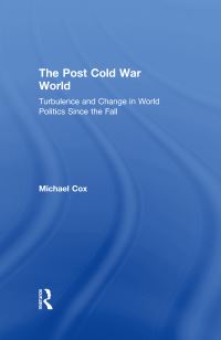 Book Cover for The Post Cold War World by Michael Cox