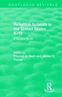 Book Cover for Religious Schools in the United States K-12 by Thomas C Hunt, James C Carper