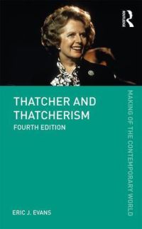Book Cover for Thatcher and Thatcherism by Eric J Evans