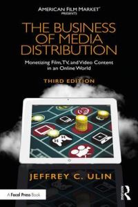 Book Cover for The Business of Media Distribution by Jeff Ulin