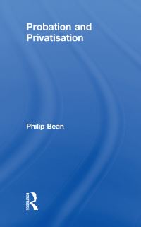 Book Cover for Probation and Privatisation by Philip Bean