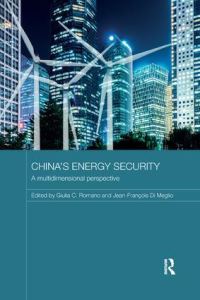 Book Cover for China's Energy Security by Giulia C Romano, JeanFrançois Di Meglio