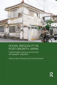 Book Cover for Social Inequality in Post-Growth Japan by David Chiavacci, Carola Hommerich