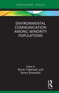 Book Cover for Environmental Communication Among Minority Populations by Bruno Takahashi, Sonny Rosenthal