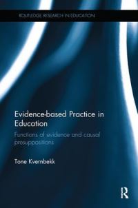 Book Cover for Evidence-Based Practice in Education by Tone Kvernbekk