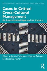 Book Cover for Cases in Critical Cross-Cultural Management by Jasmin Mahadevan, Henriett Primecz, Laurence Romani